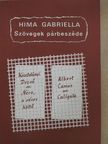 Hima Gabriella - Szövegek párbeszéde [antikvár]