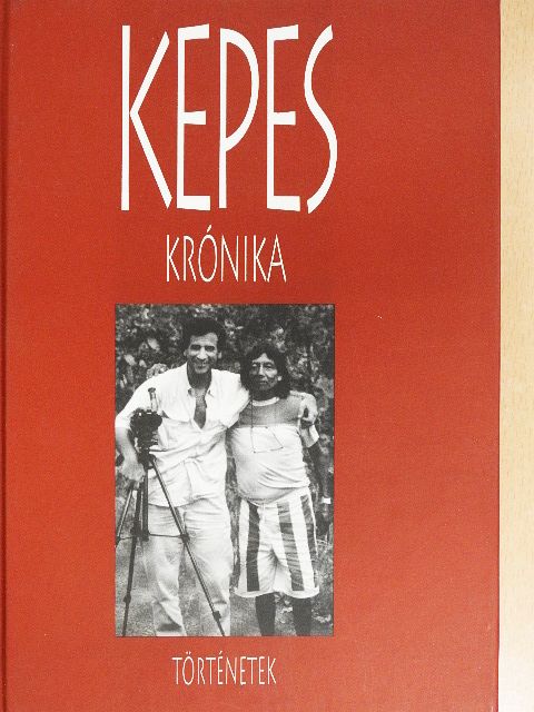 Kepes András - Kepes krónika [antikvár]