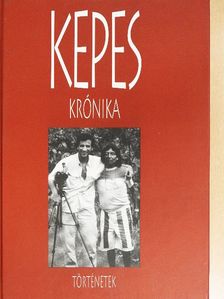 Kepes András - Kepes krónika [antikvár]