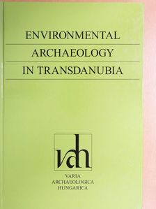 Environmental Archaeology in Transdanubia [antikvár]