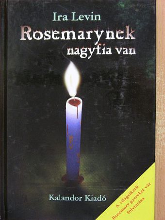 Ira Levin - Rosemarynek nagyfia van [antikvár]