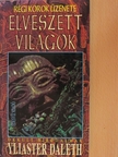 Yliaster Daleth - Elveszett világok [antikvár]