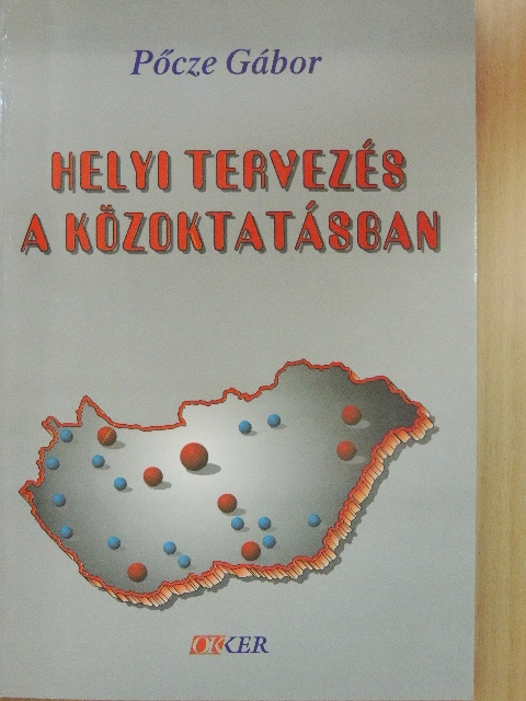 Pőcze Gábor - Helyi tervezés a közoktatásban [antikvár]