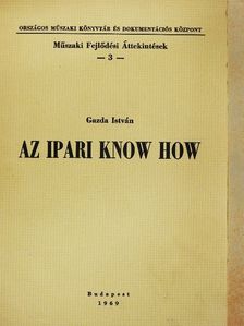 Gazda István - Az ipari know how [antikvár]