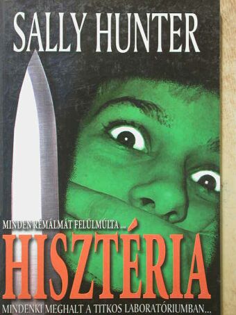Sally Hunter - Hisztéria [antikvár]
