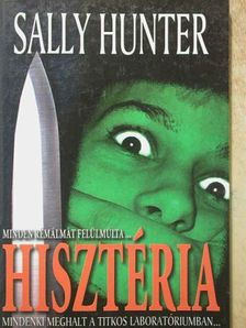 Sally Hunter - Hisztéria [antikvár]