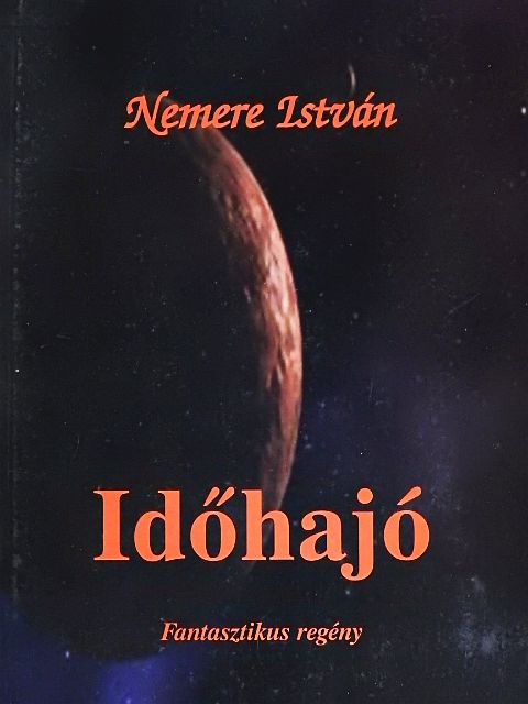 Nemere István - Időhajó [antikvár]