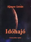 Nemere István - Időhajó [antikvár]