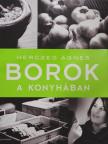 Herczeg Ágnes - Borok a konyhában [antikvár]