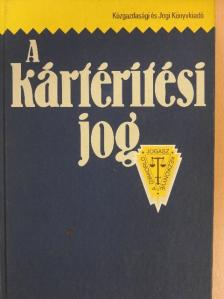 Bártfai Béla - A kártérítési jog [antikvár]