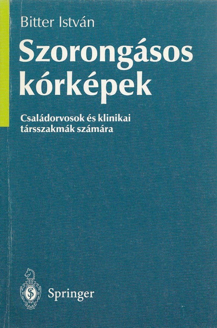 Bitter István - Szorongásos kórképek [antikvár]