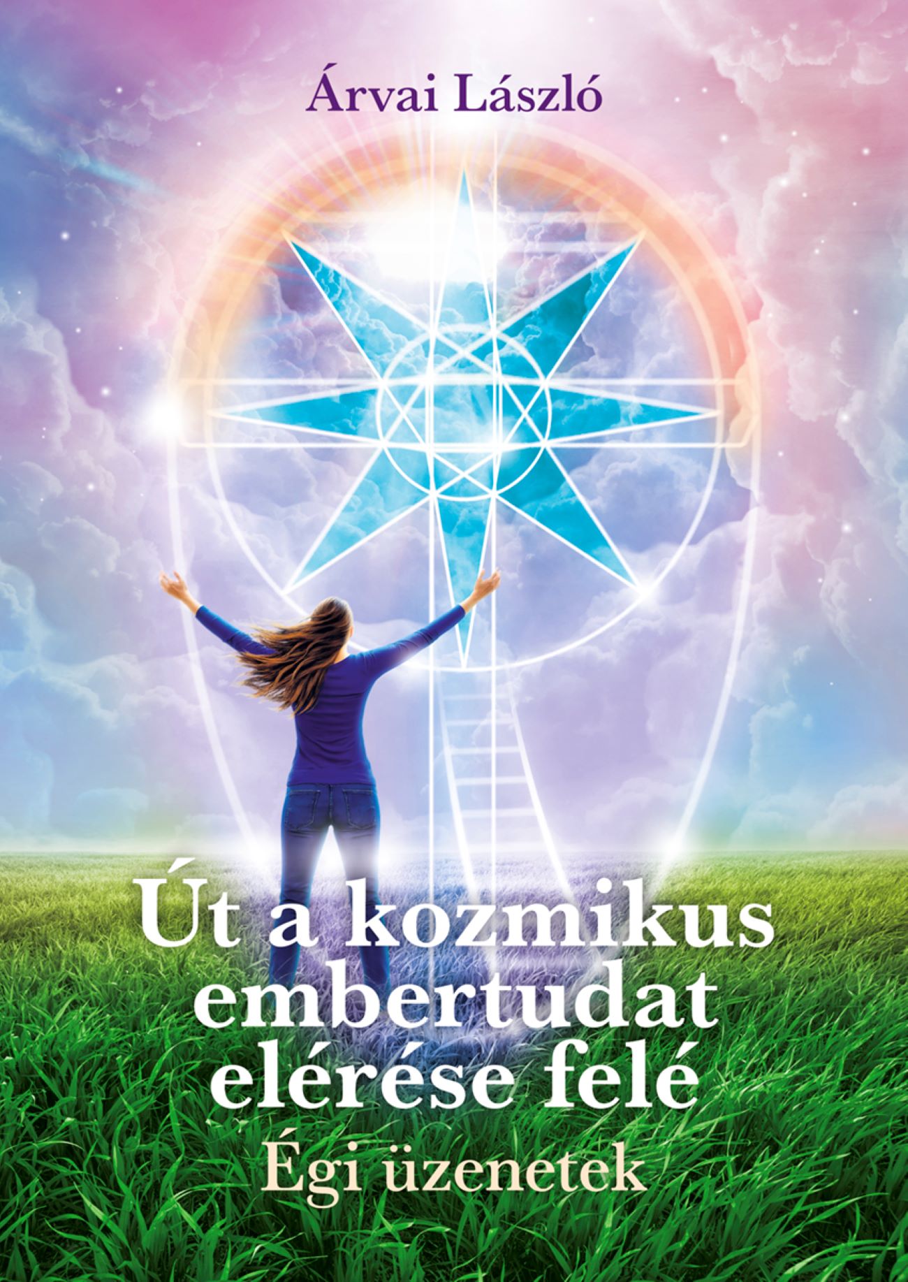 Út a kozmikus embertudat elérése felé