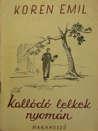 Koren Emil - Kallódó lelkek nyomán [antikvár]
