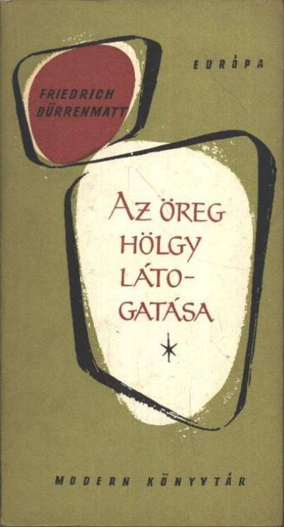 FRIEDRICH DÜRRENMATT - Az öreg hölgy látogatása [antikvár]