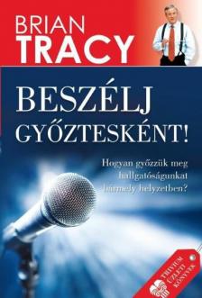 Brian Tracy - Beszélj győztesként! [antikvár]