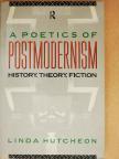 Linda Hutcheon - A Poetics of Postmodernism [antikvár]