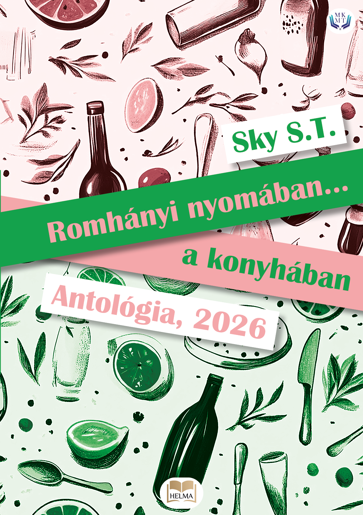 Sky S.T. - Romhányi nyomában... a konyhában [eKönyv: epub, mobi]