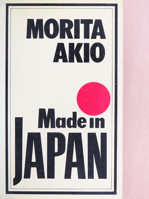 Morita Akio - Made in Japan [antikvár]