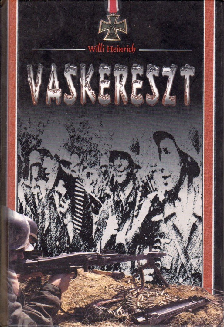 Heinrich, Willi - Vaskereszt [antikvár]