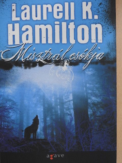 Laurell K. Hamilton - Misztrál csókja [antikvár]
