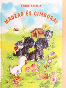 Varga Katalin - Madzag és cimborái [antikvár]