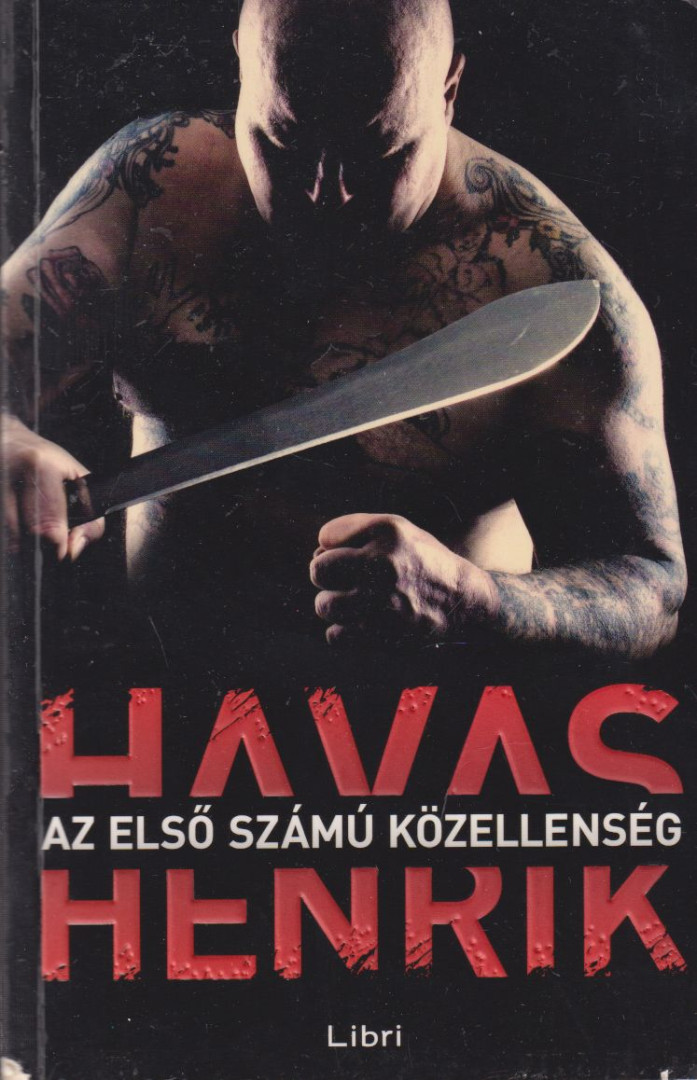 Havas Henrik - Az első számú közellenség [antikvár]