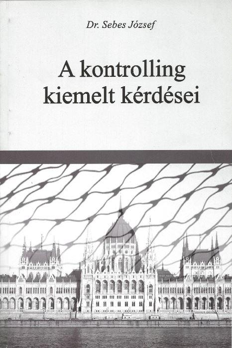 Dr. Sebes József - A kontrolling kiemelt kérdései