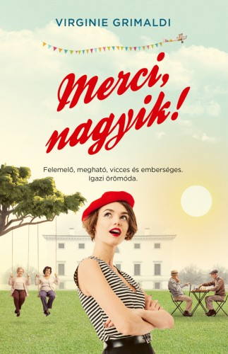 Virginie Grimaldi - Merci, nagyik! [eKönyv: epub, mobi]