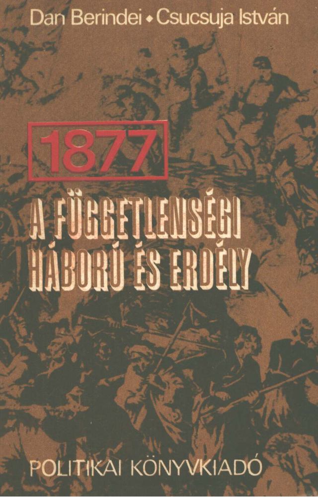 1877 - A Függetlenségi háború és Erdély [antikvár]