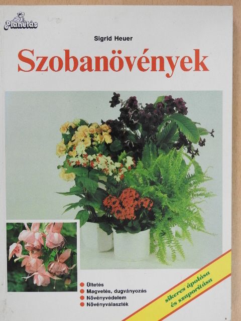 Sigrid Heuer - Szobanövények [antikvár]