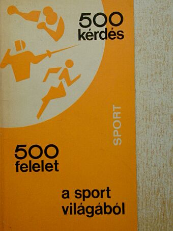 Eugeniusz Skrzypek - 500 kérdés 500 felelet a sport világából [antikvár]