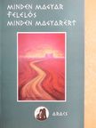Minden magyar felelős minden magyarért [antikvár]
