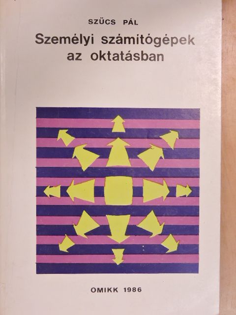Szűcs Pál - Személyi számítógépek az oktatásban [antikvár]
