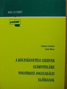 Gubányi Lászlóné - A költségvetési szervek számvitelére vonatkozó jogszabályi előírások [antikvár]