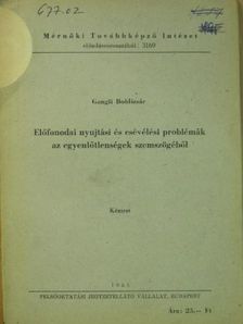 Gangli Boldizsár - Előfonodai nyujtási és csévélési problémák az egyenlőtlenségek szemszögéből [antikvár]