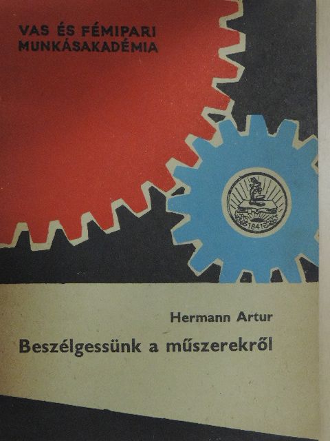 Hermann Arthur - Beszélgessünk a műszerekről [antikvár]