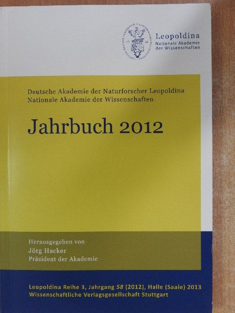 Deutsche Akademie der Naturforscher Leopoldina Nationale Akademie der Wissenschaften Jahrbuch 2012 [antikvár]