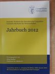 Deutsche Akademie der Naturforscher Leopoldina Nationale Akademie der Wissenschaften Jahrbuch 2012 [antikvár]