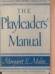 Margaret E. Mulac - The Playleaders' Manual [antikvár]