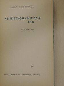 Gerhard Harkenthal - Rendezvous mit dem Tod [antikvár]