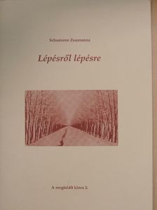 Schumann Zsuzsanna - Lépésről lépésre [antikvár]