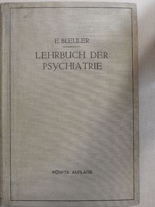 Dr. E. Bleuler - Lehrbuch der Psychiatrie [antikvár]