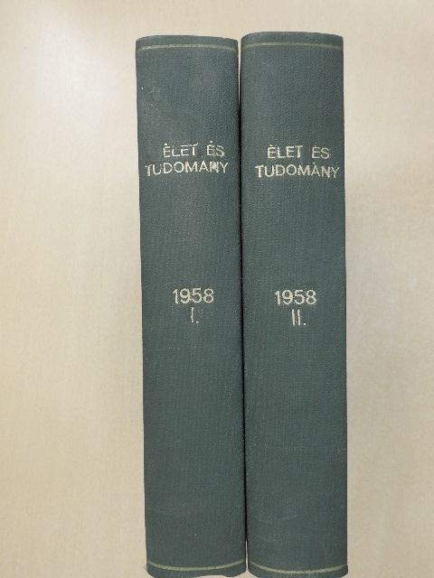 Bálint Gyula - Élet és Tudomány 1958. (nem teljes évfolyam) I-II. [antikvár]
