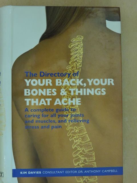 Kim Davies - The Directory of Your Back, Your Bones & Things that Ache [antikvár]