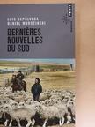 Luis Sepúlveda - Dernieres Nouvelles du Sud [antikvár]