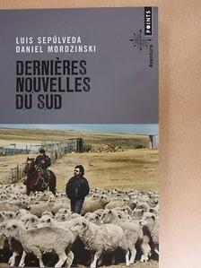 Luis Sepúlveda - Dernieres Nouvelles du Sud [antikvár]