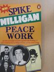 Spike Milligan - Peace Work [antikvár]