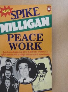 Spike Milligan - Peace Work [antikvár]