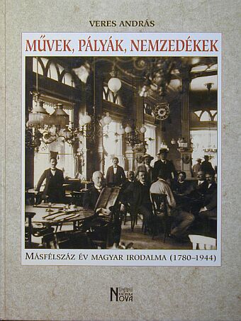 Veres András - Művek, pályák, nemzedékek [antikvár]