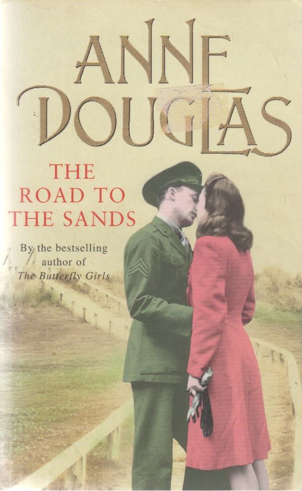 Douglas, Anne - The Road to the Sands [antikvár]
